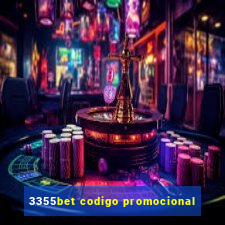 3355bet codigo promocional